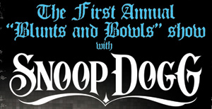 Snoop Dogg’s 1st Annual “Bowls & Blunts” Show @ House of Blues Sunset Strip New Year’s Day–Win Tickets