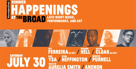 The Broad’s Summer Happenings Series Returns Saturday with Richard Hell, Sky Ferreira DJ, Anenon & more