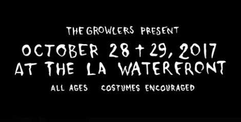 The Growlers Six @ The LA Waterfront | Lineup & Ticket Info