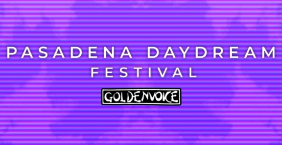 Pasadena Daydream Festival 2019 | Lineup & Ticket Info